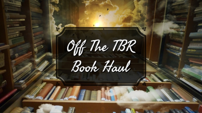Off The TBR_ Book Haul Post